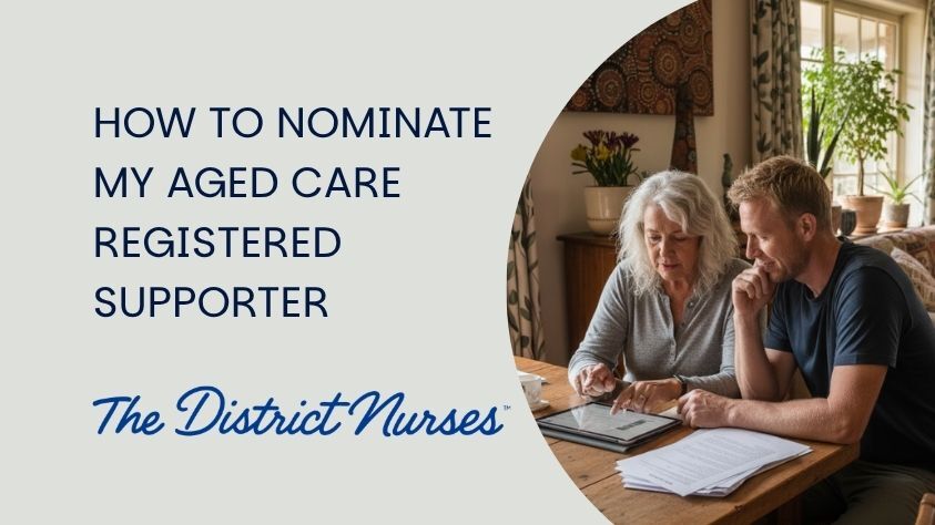 How To Nominate a My Aged Care Registered Supporter