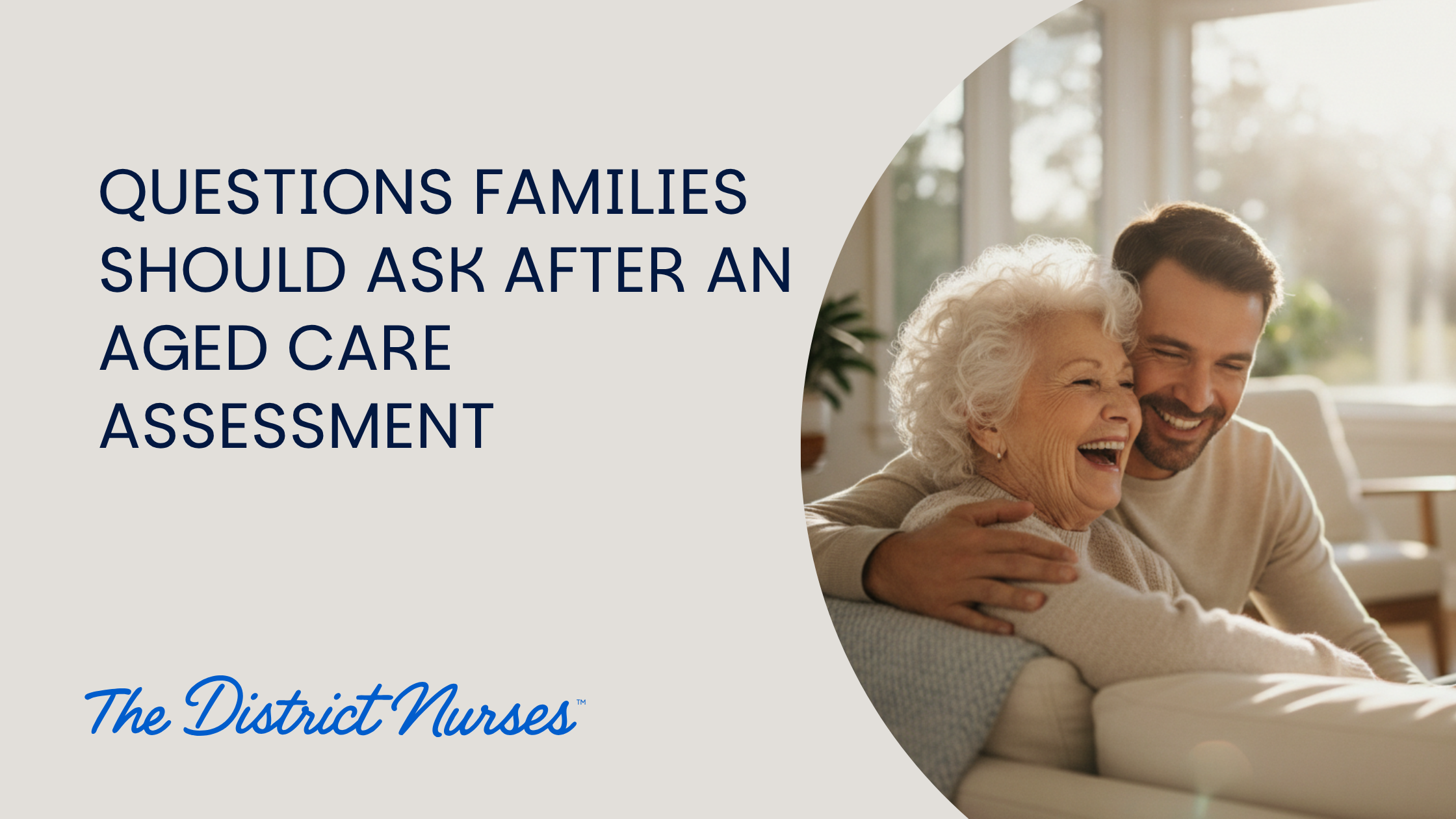 Questions Families Should Ask After an Aged Care Assessment