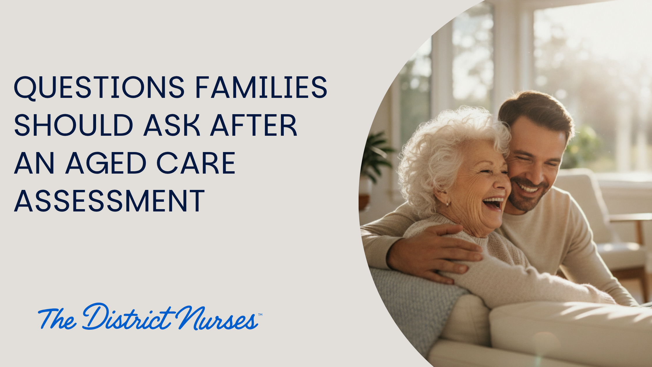 Questions Families Should Ask After an Aged Care Assessment