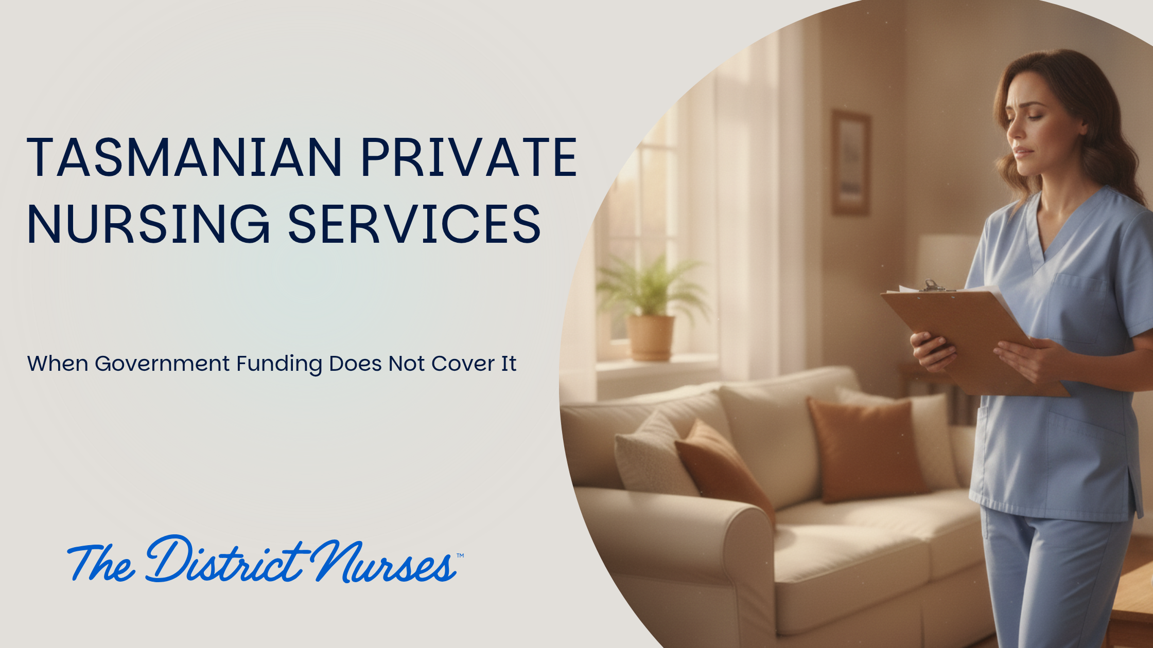Tasmanian Private Nursing Services: When Government Funding Does Not Cover It